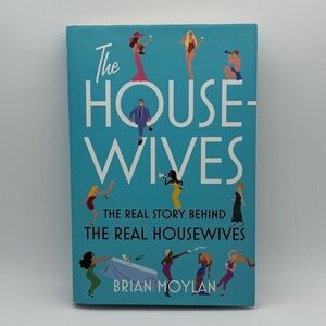 The Housewives by Brian Moylan - Hardcover